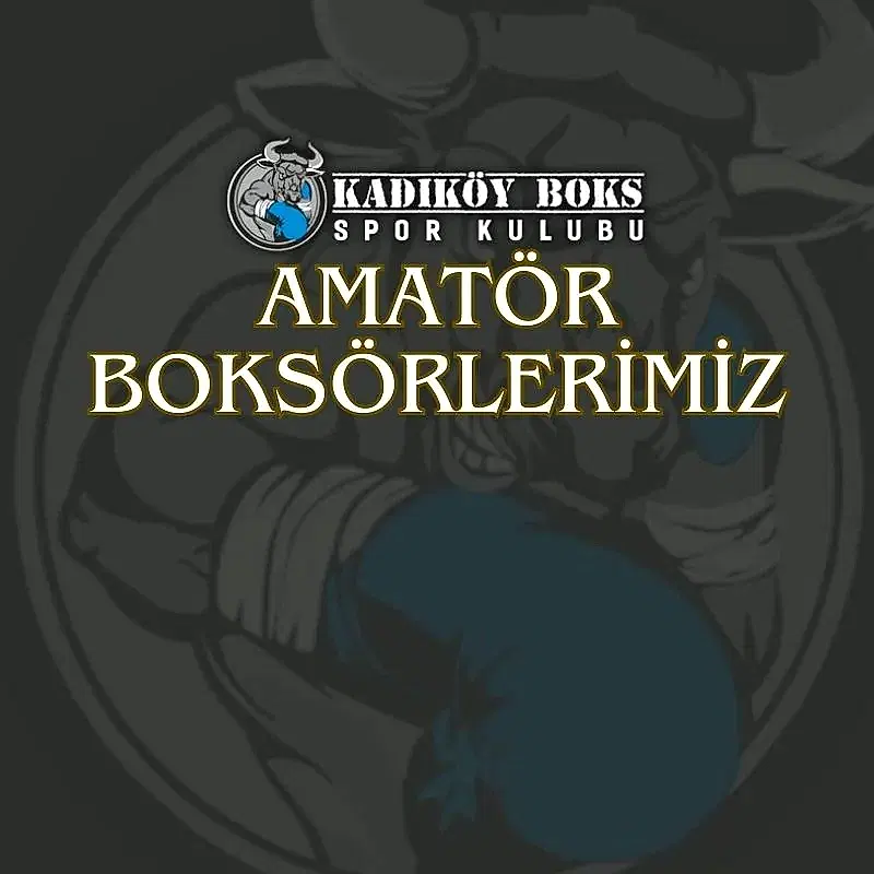 AMATÖR BOKSÖRLERİMİZ